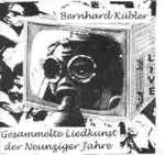 Bernhard Kbler: Gesammelte Liedkunst der Neunziger Jahre (gm003)