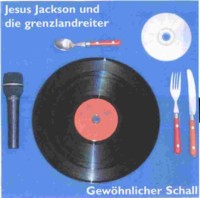Jesus Jackson und die grenzlandreiter: Gewhnlicher Schall (gm025)